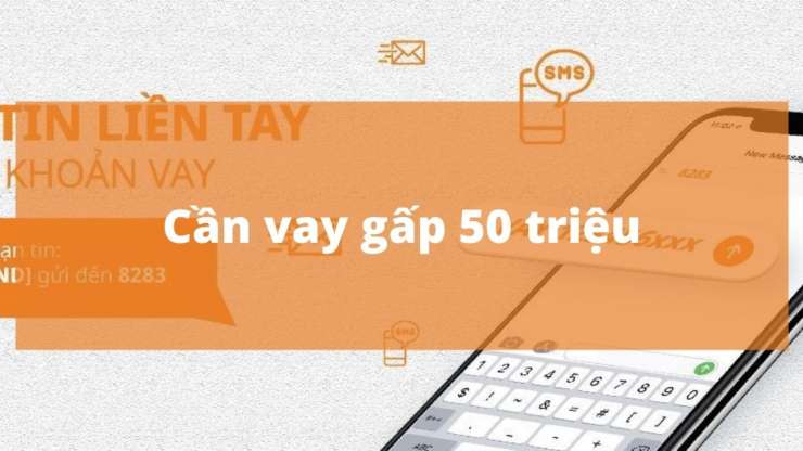 Cần vay gấp 50 triệu