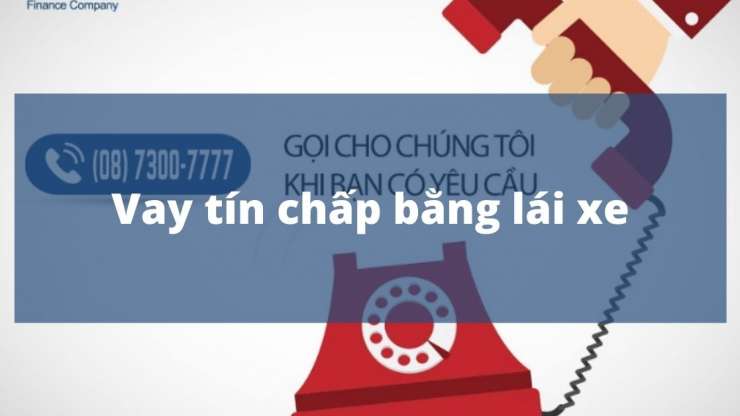 Vay tín chấp bằng lái xe