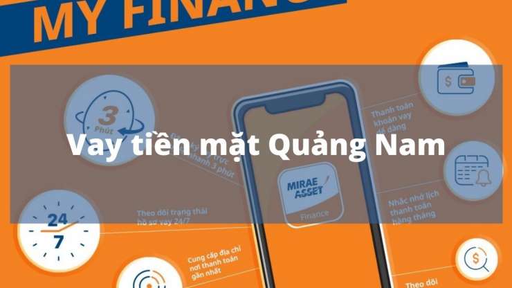 Vay tiền mặt tại Quảng Nam