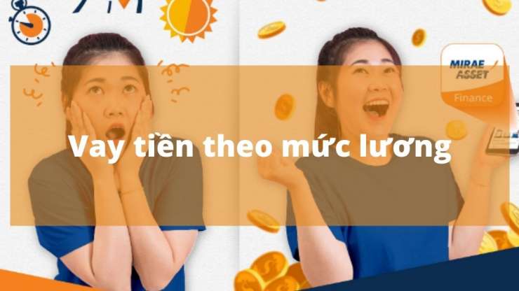 Vay tiền theo mức lương